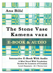 Ana Bilic: The Stone Vase / Kamena Vaza - Interactive E-Book with Audio