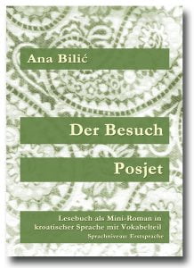 Lesebuch in kroatischer Sprache für Sprachniveau: Erststprache © Alle Rechte vorbehalten www.kroatisch-leicht.com