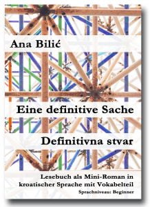 Ana Bilić: Eine definitive Sache / Definitivna stvar